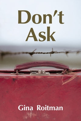 Don't Ask by Roitman, Gina