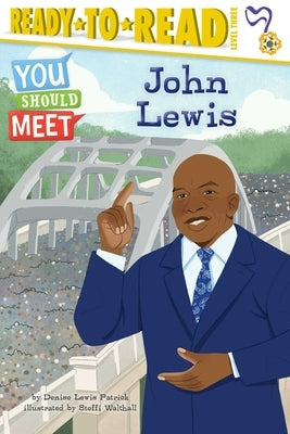 John Lewis: Ready-To-Read Level 3 by Patrick, Denise Lewis