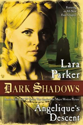 Angelique's Descent by Parker, Lara