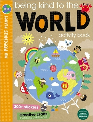 Being Kind to the World by Make Believe Ideas Ltd