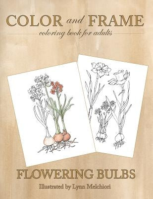 Color and Frame: Flowering Bulbs by Melchiori, Lynn