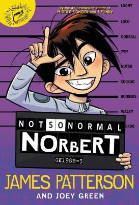 Not So Normal Norbert by Patterson, James