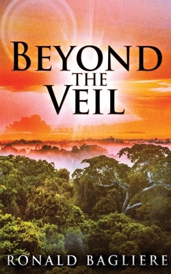 Beyond the Veil by Bagliere, Ronald
