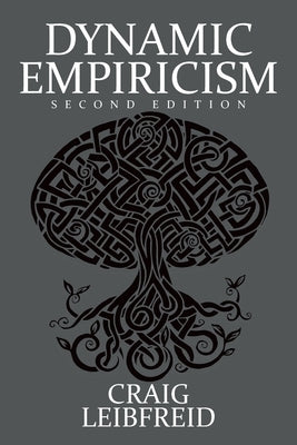 Dynamic Empiricism: Second Edition by Leibfreid, Craig