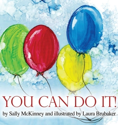You Can Do It! by McKinney, Sally