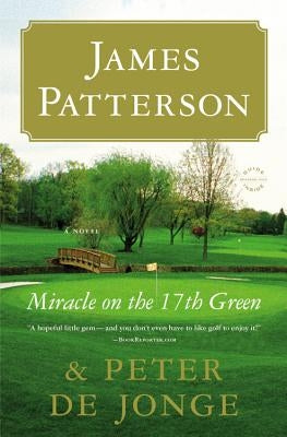 Miracle on the 17th Green by Patterson, James