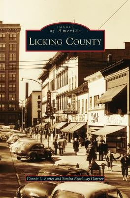 Licking County by Rutter, Connie L.