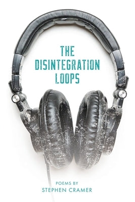 The Disintegration Loops by Cramer, Stephen