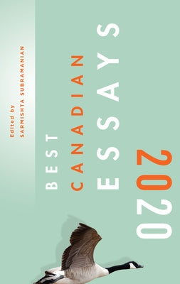 Best Canadian Essays 2020 by Subramanian, Sarmishta