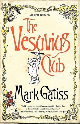 The Vesuvius Club: A Bit of Fluff by Gatiss, Mark