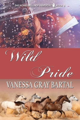 Wild Pride by Bartal, Vanessa Gray