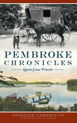 Pembroke Chronicles by Proctor, Karen Cross