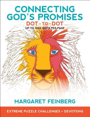 Connecting God's Promises Dot-To-Dot: Extreme Puzzle Challenges, Plus Devotions by Feinberg, Margaret