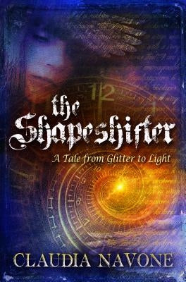 The Shapeshifter by Navone, Claudia