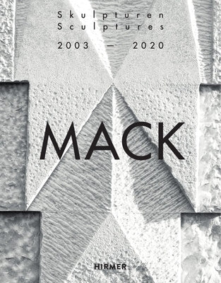 Mack: Sculptures 2003-2020 by Wyss, Beat