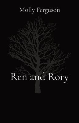 Ren and Rory by Ferguson, Molly