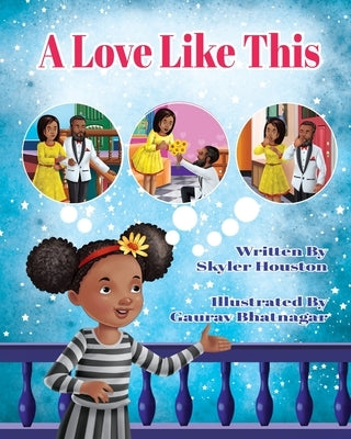 A Love Like This by Houston, Skyler
