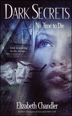 No Time to Die, Volume 3 by Chandler, Elizabeth