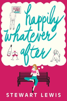 Happily Whatever After by Lewis, Stewart