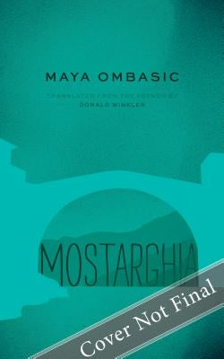 Mostarghia by Ombasic, Maya