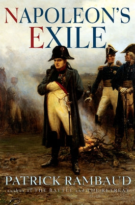 Napoleon's Exile by Rambaud, Patrick
