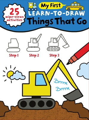 My First Learn-To-Draw: Things That Go by Madin, Anna