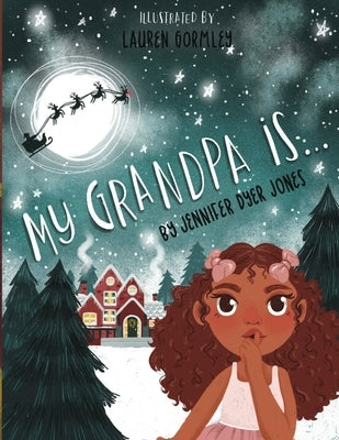 My Grandpa is... by Jones, Jennifer Dyer