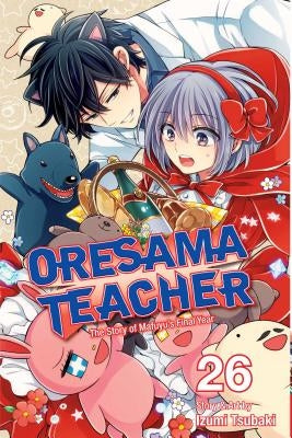 Oresama Teacher, Vol. 26, Volume 26 by Tsubaki, Izumi