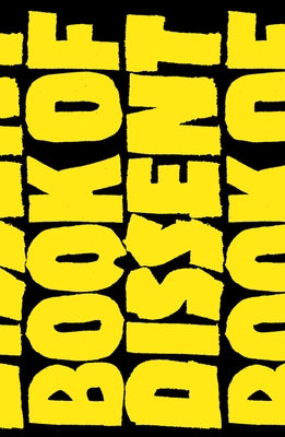 The Verso Book of Dissent: Revolutionary Words from Three Millennia of Rebellion and Resistance by Hsiao, Andrew