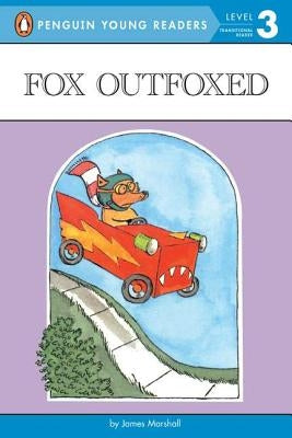 Fox Outfoxed: Puffin Easy-To-Read Level 3 by Marshall, James