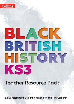 Black British History Ks3 Teacher Resource Pack by Collins Uk