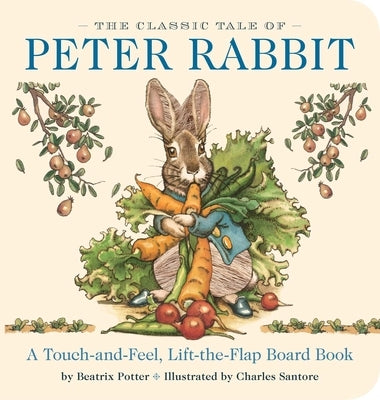The Classic Tale of Peter Rabbit: The Classic Edition by Potter, Beatrix