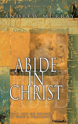Abide in Christ by Murray, Andrew