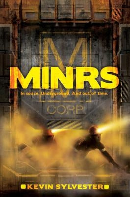 Minrs, Volume 1 by Sylvester, Kevin