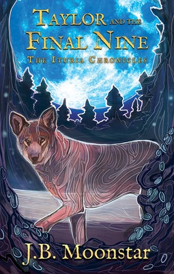 Taylor and the Final Nine by Moonstar, J. B.