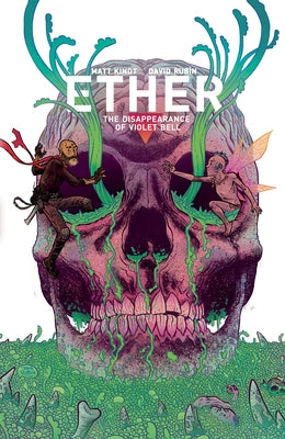 Ether Volume 3: The Disappearance of Violet Bell by Kindt, Matt