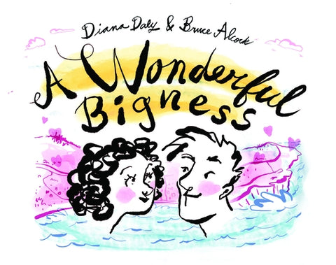 A Wonderful Bigness by Daly, Diana