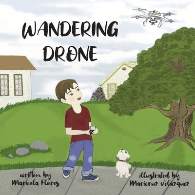 Wandering Drone by Flores, Maricela