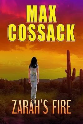 Zarah's Fire by Cossack, Max