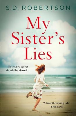 My Sister's Lies by Robertson, S. D.