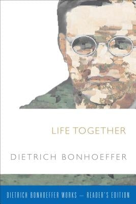 Life Together by Bonhoeffer, Dietrich