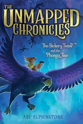 The Bickery Twins and the Phoenix Tear, 2 by Elphinstone, Abi