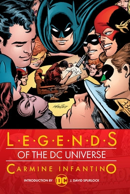 Legends of the DC Universe: Carmine Infantino: Hc - Hardcover by Various