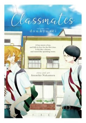 Classmates Vol. 1: Dou Kyu SEI by Nakamura, Asumiko