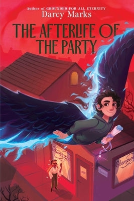 The Afterlife of the Party by Marks, Darcy
