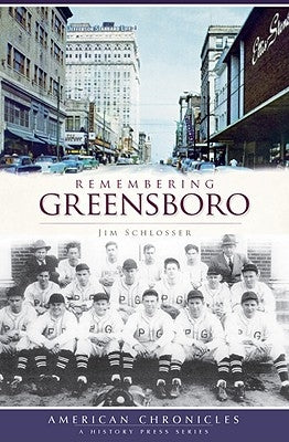 Remembering Greensboro by Schlosser, Jim