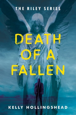 Death of a Fallen, 2 by Hollingshead, Kelly