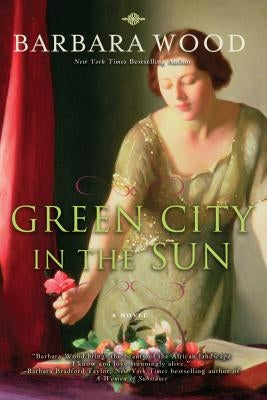 Green City in the Sun by Wood, Barbara
