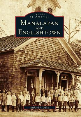 Manalapan and Englishtown by Dalik, Richard J.