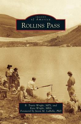 Rollins Pass by Wright Mps, B. Travis